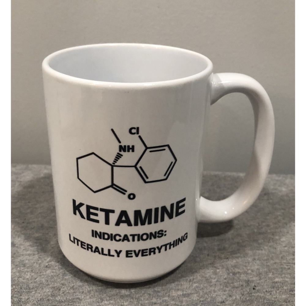 "Ketamine Indications: Literally Everything"Mug Anesthesiologist Gag Gift NEW